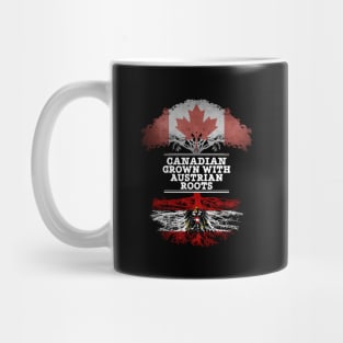 Canadian Grown With Austrian Roots - Gift for Austrian With Roots From Austria Mug